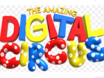 Welcome To The Amazing Digital Circus!