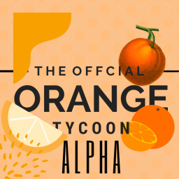 Orange Tycoon [ALPHA]