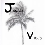 Jxngle Vibes