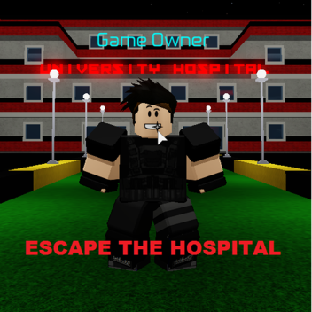 ESCAPE THE HORROR HOSPITAL