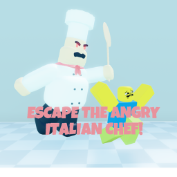Escape the angry italian chef!! [OBBY]