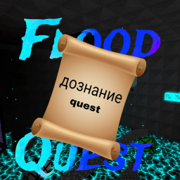 Flood Quest 🌊 UPDATE! [BETA]