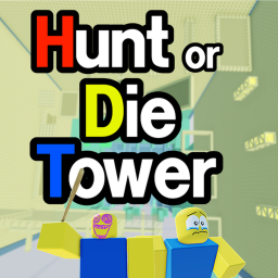 Hunt or Die Tower