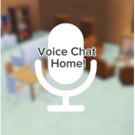 Voice Chat Home!