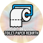 Toilet Paper Rebirth