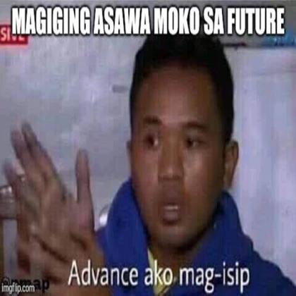 Advance-ako-mag-isip eh
