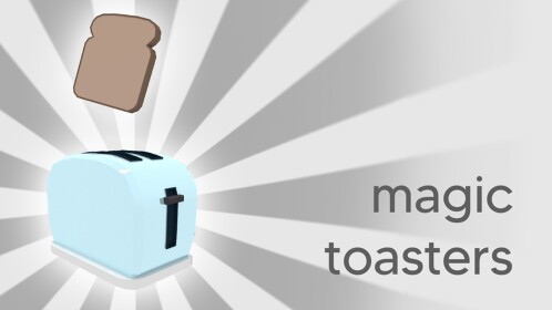 magic toaster simulator