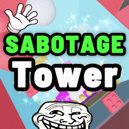 Sabotage Tower ✋