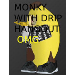 OMG MONKY WITH DRIP 😱 (HANGOUT)