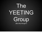 THE YEETING GROUP
