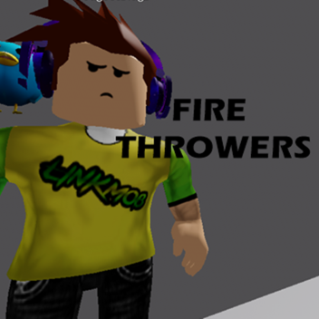 FIRE THROWERS (Alpha)