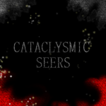Cataclysmic Seers