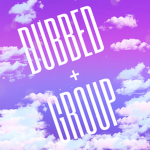 DUBBED GROUP