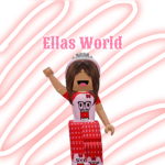 ~ELLA’S WORLD~