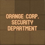 Orange Corp. Security Department