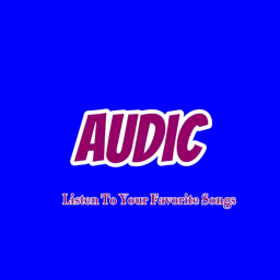 🎵🎶Audic: Listen To Your Favorite Songs!