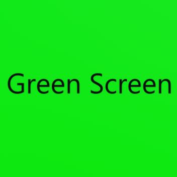Green Screens