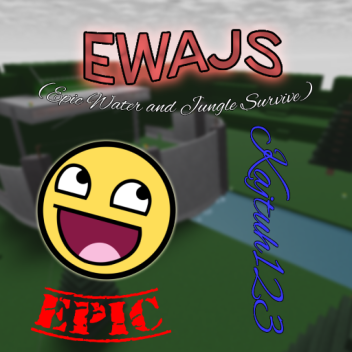 Epic Water and Jungle Survive