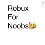 Robux For Noobs! And bacons!