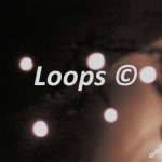 Loops ©