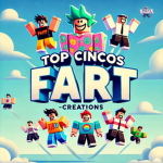 top cincos fart creations