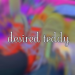 desired teddy