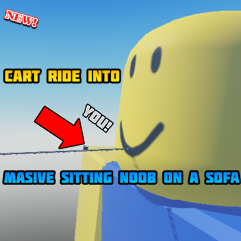 Cart Ride Into Masive Sitting Noob On A Sofa