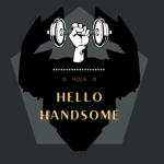Hello handsome