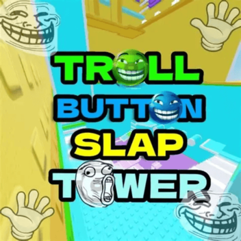Troll Slap Tower 