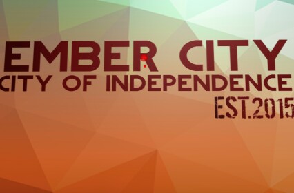 (SUPER EARLY DEVELOPMENT) Ember City