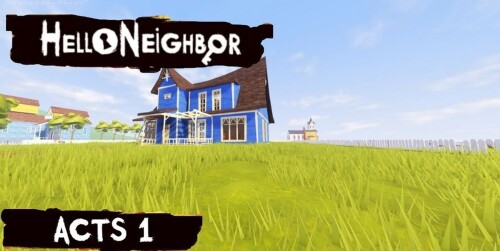 Hello Neighbor Acts 1