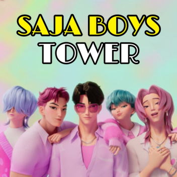🎤 SAJA BOYS TOWER 🎤