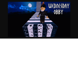 🖤Wednesday Obby🖤