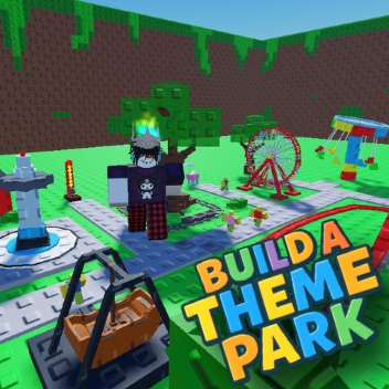 Build a theme park