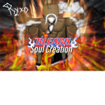 Bleach: Soul Creation.
