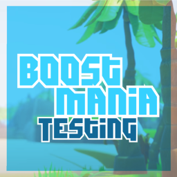 Boost Mania [Testing]