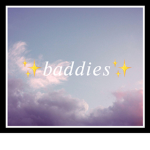 ••baddies••