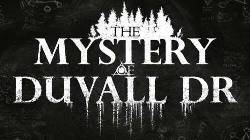 The Mystery of Duvall Drive