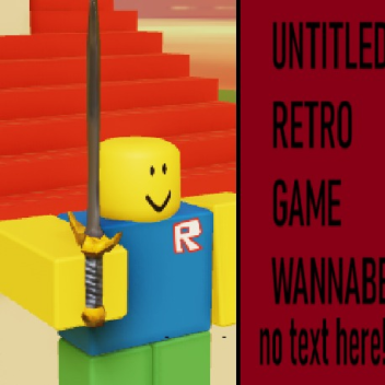 Untitled Retro Wannabe Game [BETA]