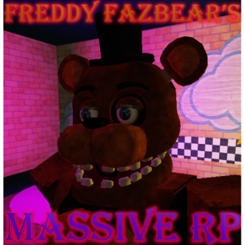 Freddy Fazbear's Massive RP