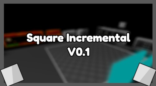Square Incremental (BETA)