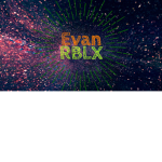 FOREVER Evan RBLX FANS!