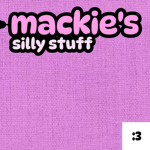 mackie's silly stuff