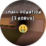Small Donation [3 robux]