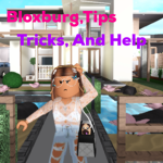 Bloxburg, TIPS, Tricks, and Help
