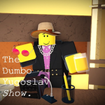 the dumbo Yugoslav show