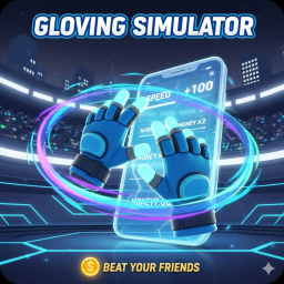 (Super Early) Gloving Simulator