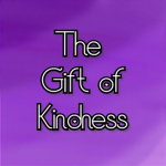 The Gift of Kindness