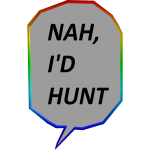 Rainbow Infinite Nah, I'd Hunt