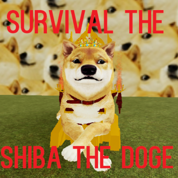 Survival The Shiba The Doge